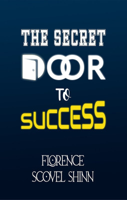 The Secret Door to Success(Paperback, Florence Scovel Shinn)
