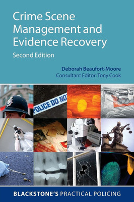 Crime Scene Management and Evidence Recovery(English, Paperback, Beaufort-Moore Deborah)