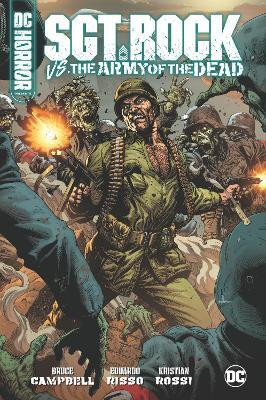 DC Horror Presents: Sgt. Rock vs. The Army of the Dead(English, Hardcover, Campbell Bruce)