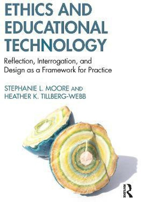 Ethics and Educational Technology(English, Paperback, Moore Stephanie L.)