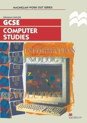 Work Out Computer Studies GCSE(English, Electronic book text, Taylor Graham)