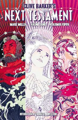 Clive Barker's Next Testament Vol. 3: Volume 2(English, Paperback, Miller Mark Alan)