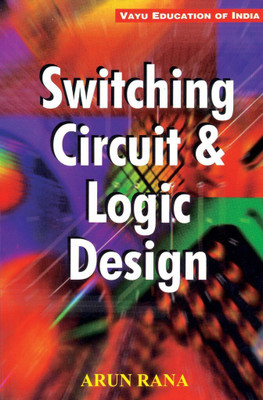 Switching Circuit & Logic Design(English, Paperback, Arun Rana)