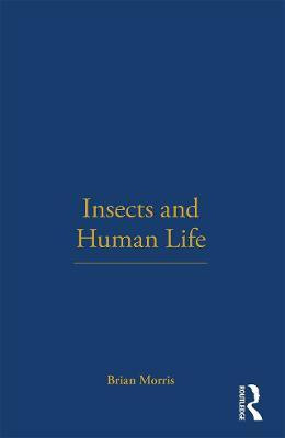 Insects and Human Life(English, Paperback, Morris Brian)