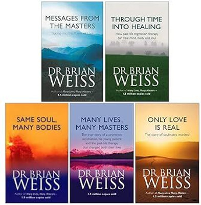 Dr. Brian Weiss Collection 5 Books Set (Messages From The Masters, Through Time Into Healing, Same Soul Many Bodies, Many Lives Many Masters, Only Love Is Real)(Paperback, Dr. Brian Weiss) Dr. Brian Weiss Collection 5 Books Set (Messages From The Masters, Through Time Into Healing, Same Soul Many Bodies, Many Lives Many Masters, Only Love Is Real)(Paperback, Dr. Brian Weiss)