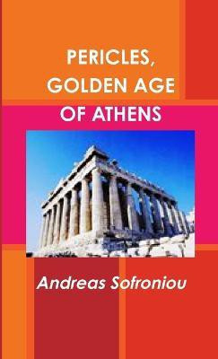 Pericles, Golden Age of Athens(English, Paperback, Sofroniou Andreas)