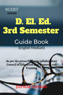 SCERT D. El. Ed. 3rd Semester Guide Book(English, Paperback, Julfikar Hussain)
