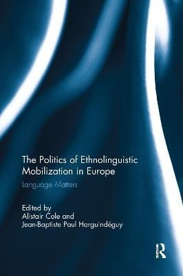 The Politics of Ethnolinguistic Mobilization in Europe(English, Paperback, unknown)