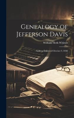 Genealogy of Jefferson Davis(English, Hardcover, Whitsitt William Heth)