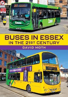 Buses in Essex in the 21st Century(English, Paperback, Moth David)