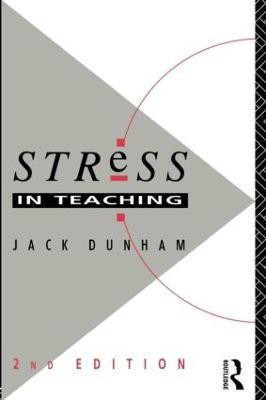 Stress in Teaching(English, Paperback, Dunham Jack)