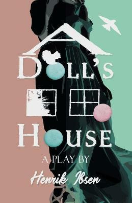 A Doll's House(English, Paperback, Ibsen Henrik)