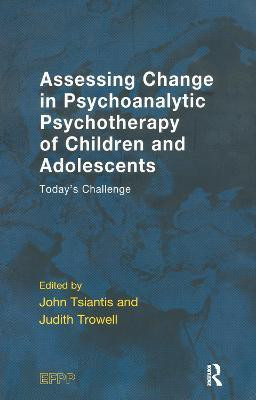 Assessing Change in Psychoanalytic Psychotherapy of Children and Adolescents(English, Paperback, unknown)