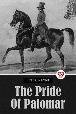 The Pride of Palomar(English, Paperback, B.Kyne Peter)