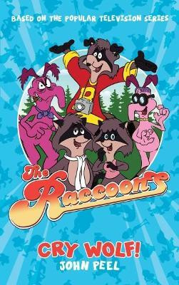 The Raccoons: Cry Wolf(English, Paperback, Peel John)