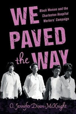 We Paved the Way(English, Paperback, Dixon-McKnight O. Jennifer)