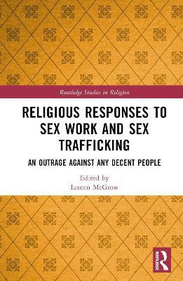 Religious Responses to Sex Work and Sex Trafficking(English, Hardcover, unknown)