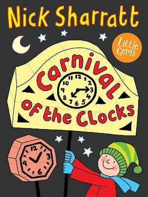 Carnival of the Clocks(English, Paperback, Sharratt Nick)