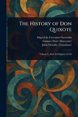 The History of Don Quixote(English, Paperback, Cervantes Saavedra Miguel De)