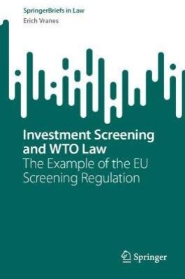 Investment Screening and WTO Law(English, Paperback, Vranes Erich)