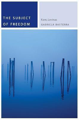 The Subject of Freedom(English, Electronic book text, Basterra Gabriela)