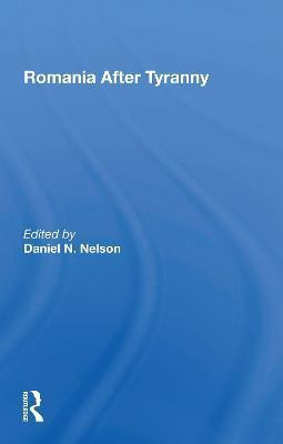 Romania After Tyranny(English, Paperback, Nelson Daniel N)