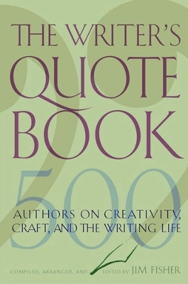 The Writer's Quotebook(English, Hardcover, Fisher Jim)