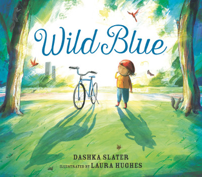 Wild Blue: Taming a Big-Kid Bike(English, Hardcover, Slater Dashka)