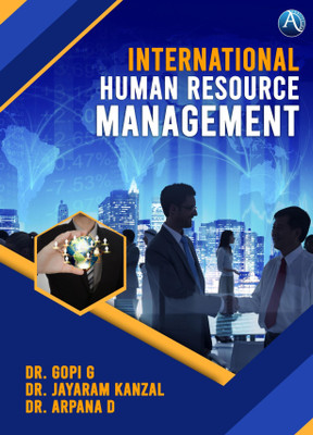 International Human Resource Management(Paperback, Dr. Gopi G, Dr. Jayaram Kanzal, Dr. Aparna D)