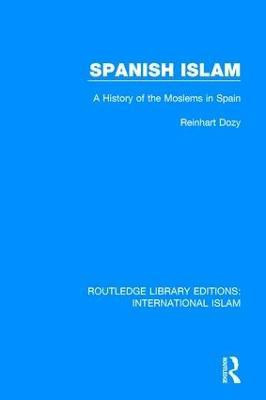 Spanish Islam(English, Paperback, Dozy Reinhart)