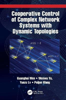 Cooperative Control of Complex Network Systems with Dynamic Topologies(English, Hardcover, Wen Guanghui)