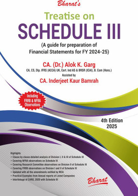 Treatise on Schedule III (A guide for preparation of Financial Statements for FY 2024-25)(Paperback, CA. (Dr.) Alok K. Garg)