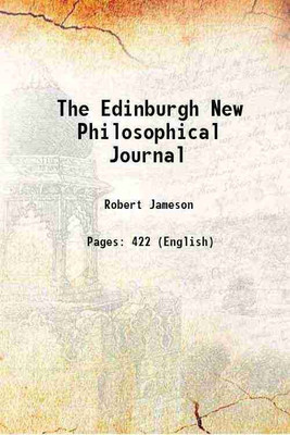 The Edinburgh New Philosophical Journal 1829 [Hardcover](Hardcover, Robert Jameson)
