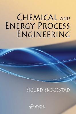 Chemical and Energy Process Engineering(English, Electronic book text, Skogestad Sigurd)