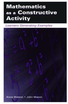 Mathematics as a Constructive Activity(English, Paperback, Watson Anne)