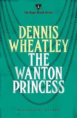 The Wanton Princess(English, Electronic book text, Wheatley Dennis)