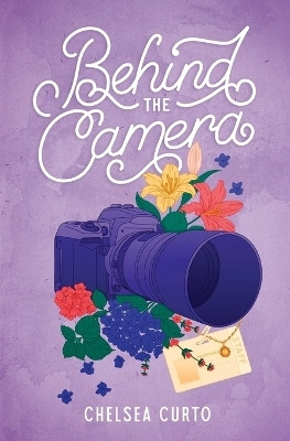 Behind the Camera(English, Paperback, Curto Chelsea)