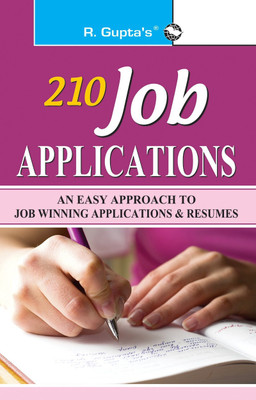 210 Job Applications: An Easy Approach to Job Winning Applications & Resumes(English, Paperback, RPH Editorial Board)