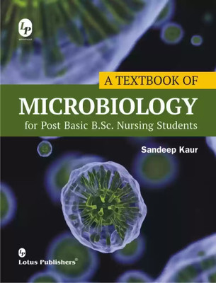 A textbook of microbiology for Post Basic B.Sc Nursing Students By Sandeep Kaur(Paperback, Sandeep Kaur)