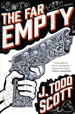 The Far Empty(English, Hardcover, Scott J. Todd)