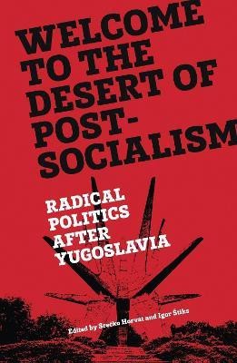 Welcome to the Desert of Post-Socialism(English, Hardcover, unknown)