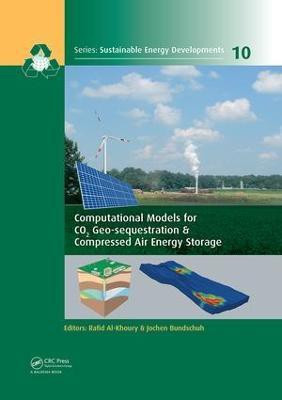 Computational Models for CO2 Geo-sequestration & Compressed Air Energy Storage(English, Paperback, unknown)
