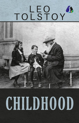 Childhood by Leo Tolstoy(Paperback, Leo Tolstoy)