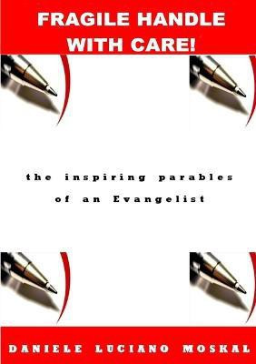 Fragile Handle with Care(English, Paperback, Moskal Daniele Luciano)