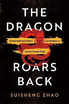 The Dragon Roars Back(English, Electronic book text, Zhao Suisheng)