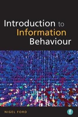 Introduction to Information Behaviour(English, Paperback, Ford Nigel)