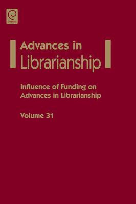 Influence of funding on advances in librarianship(English, Electronic book text, unknown)