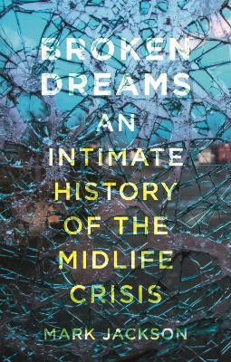 Broken Dreams(English, Hardcover, Jackson Mark)