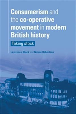 Consumerism and the Co-Operative Movement in Modern British History(English, Hardcover, unknown)