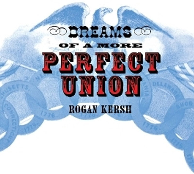 Dreams of a More Perfect Union(English, Electronic book text, Kersh Rogan)